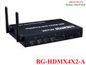 Bộ chuyển mạch HDMI Matrix 4x2 hỗ trợ wifi display, audio 5.1 B-GO BG-HDMX4X2-A cao cấp