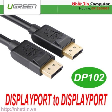 Cáp Displayport to Displayport Chính hãng Ugreen DP102 cao cấp