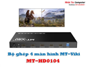 Bộ tách tín hiệu HDMI ra 4 màn hình ghép MT-VIKI MT-HD0104 chính hãng