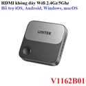 Bộ nhận HDMI không dây Unitek V1162B01 WiFi 2.4G/5G 4K@60Hz Kết nối Điện Thoại, LapTop, Máy tính bảng lên Tivi, Hỗ trợ Airplay, Samsung Dex