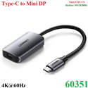 Cáp chuyển đổi USB Type-C, Thunderbolt 3 sang Mini Displayport 4K@60Hz Ugreen 60351 cao cấp