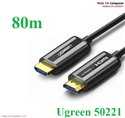 Cáp HDMI 2.0 sợi quang hợp kim kẽm 80m hỗ trợ 4K/60Hz chính hãng Ugreen 50221 cao cấp