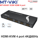 Thiết bị chuyển mạch KVM HDMI 4 port V2.0 4K60Hz MT-VIKI MT-HK401